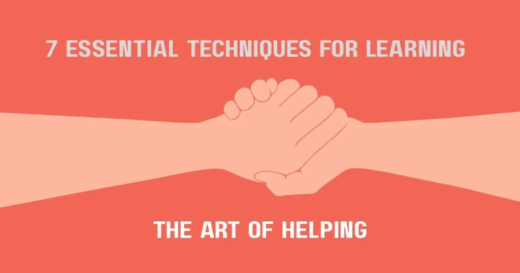 Illustration of two hands clasped in support, with the text "7 Essential Techniques for Learning – The Art of Helping" on a red background.