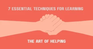 Illustration of two hands clasped in support, with the text "7 Essential Techniques for Learning – The Art of Helping" on a red background.