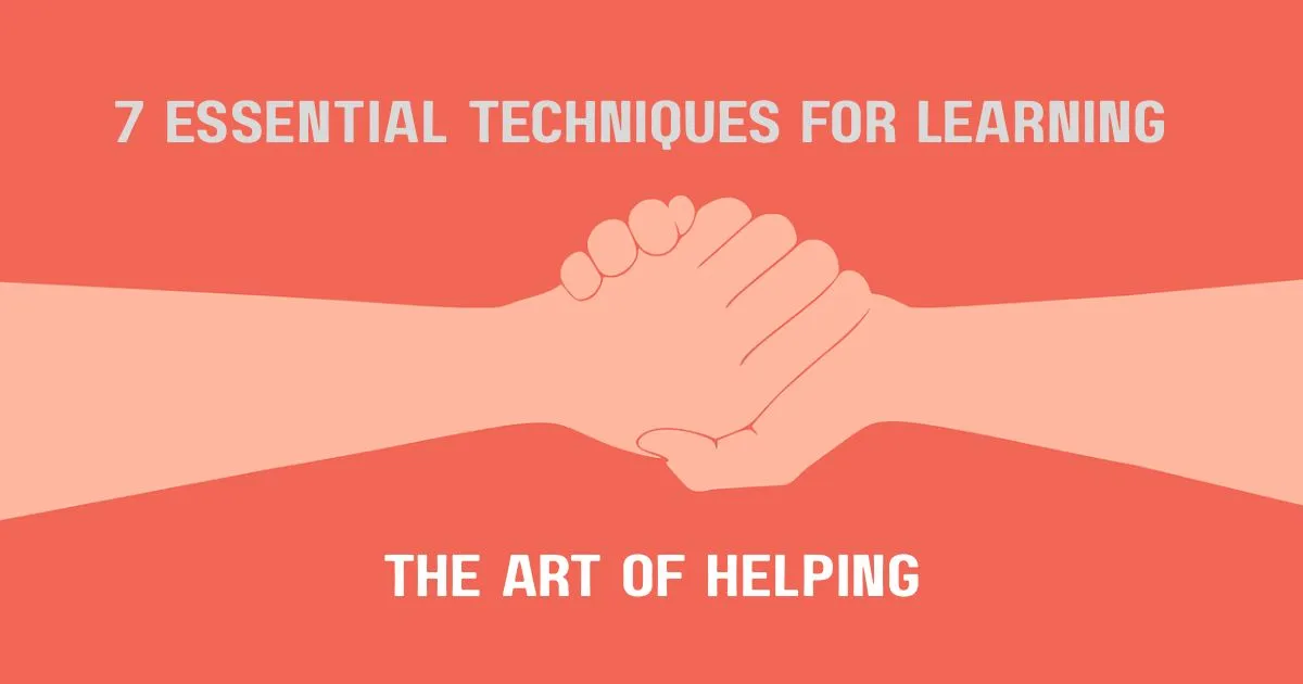 Illustration of two hands clasped in support, with the text "7 Essential Techniques for Learning – The Art of Helping" on a red background.
